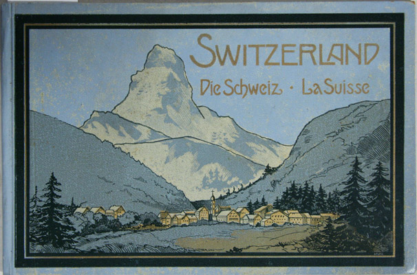  - Switzerland.  Die Schweiz.  La Suisse.
