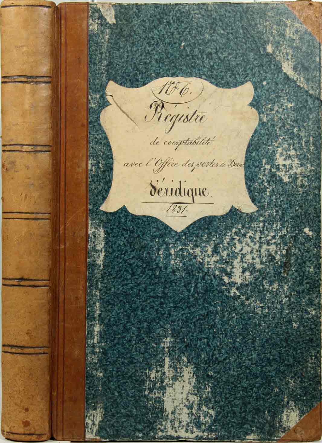 Collectif. - - Le Vridique. Journal politique, religieux, scientifique et littraire. 1re anne 1831, n 1   n 142. (complet), + 1  registre original manuscrit de comptabilit avec la Poste suisse pour l'expdition (= listes des abonns hors du canton de Fribourg) pour cette anne 1831.  