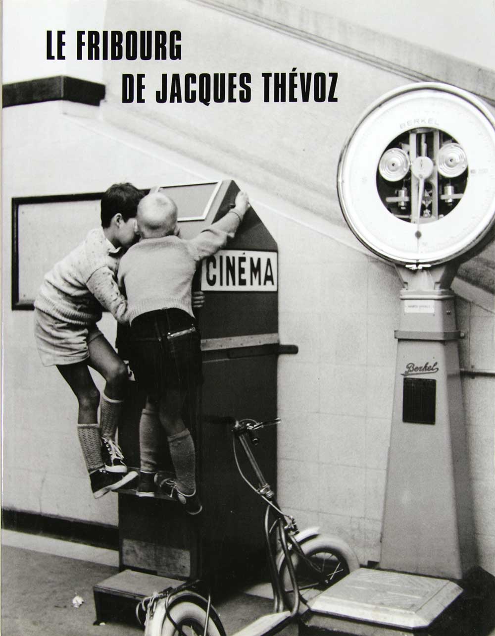 THEVOZ, Jacques (1918-1983). - - Le Fribourg de Jacques Thvoz dans les annes 40-60. / Das Freiburg von Jacques Thvoz in den 40er-60er Jahren.
