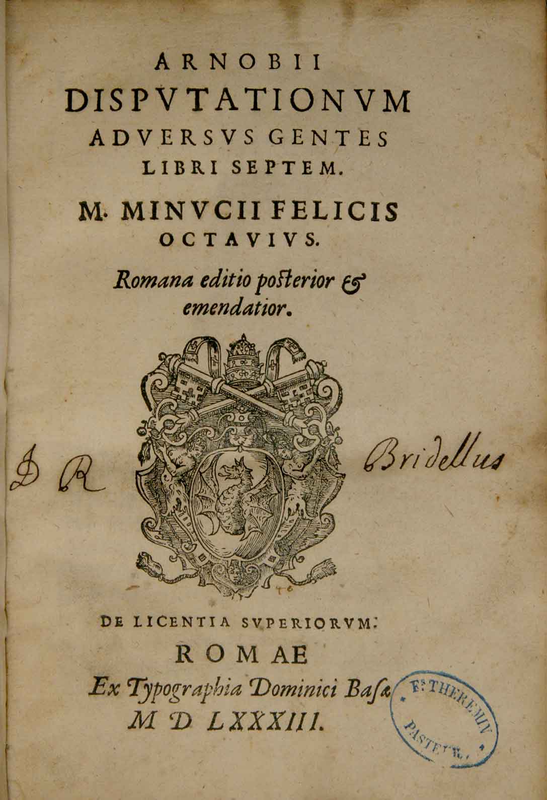 ARNOBIUS, of Sicca & MINUCII, M. Felices octavianus: - DISPUTATIONUM ADVERSUS GENTES libri septem.  