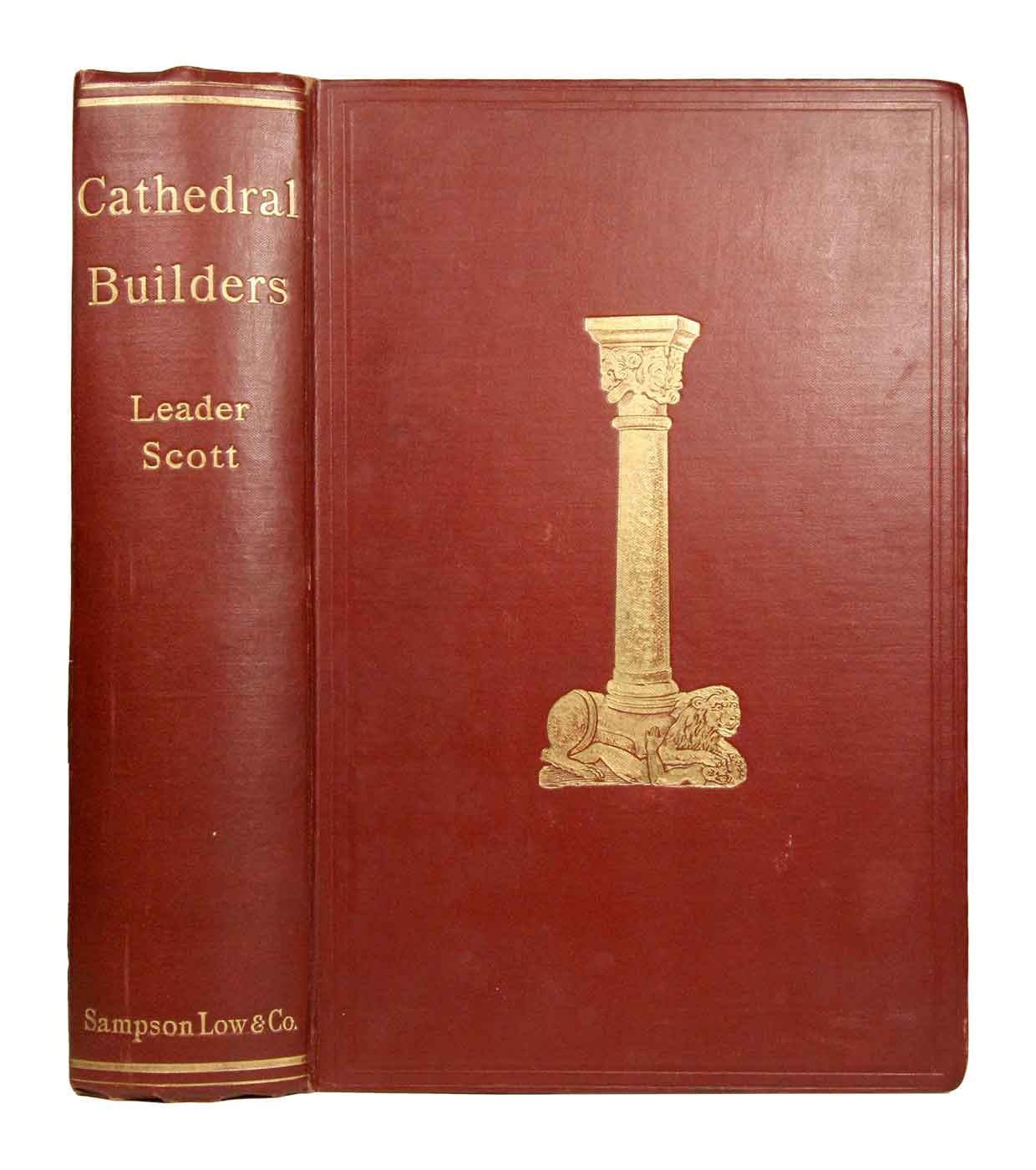 SCOTT, Leader: - The Cathedral Builders. The Story of a Great Masonic Guild. Second Edition.