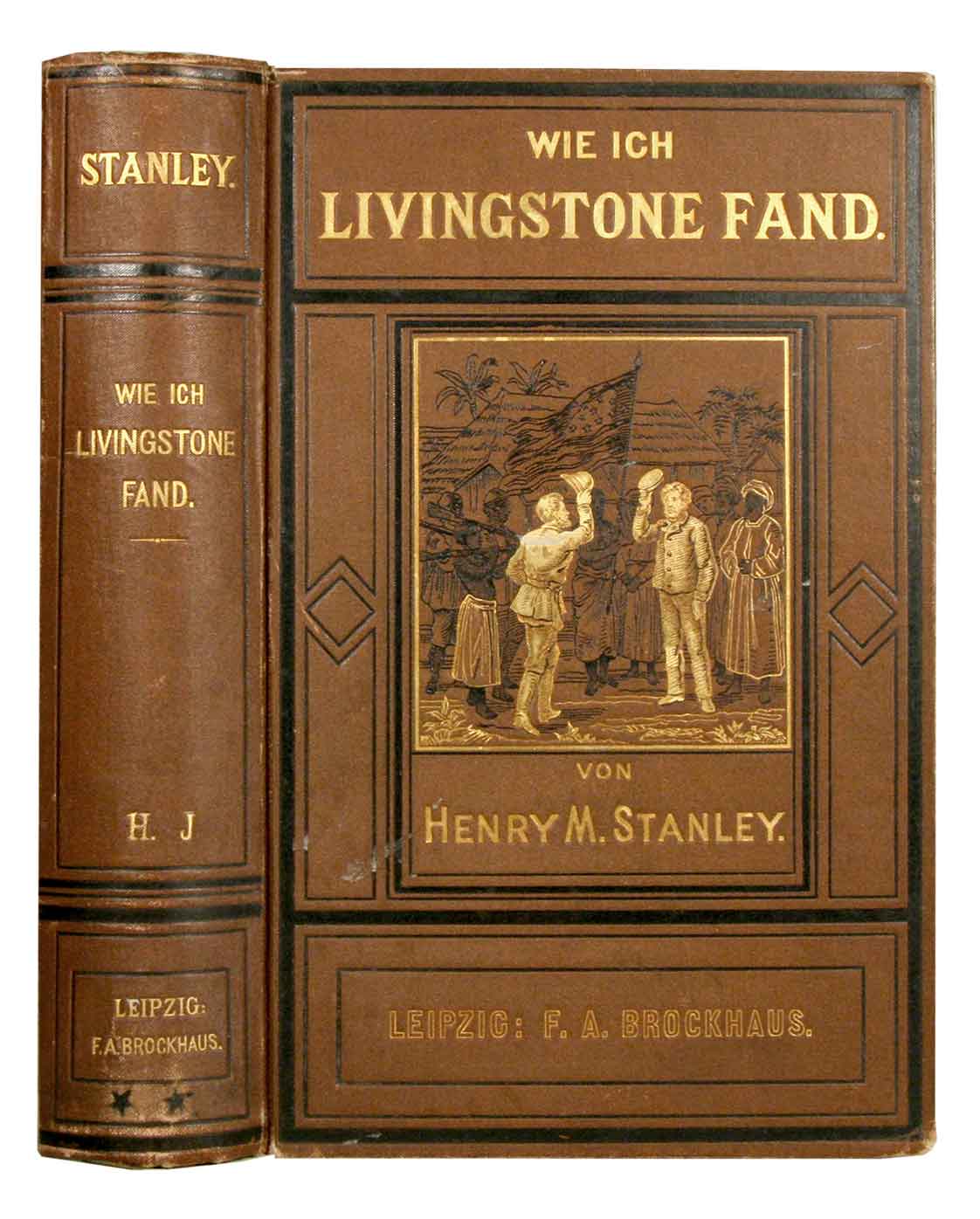 STANLEY, Henry M.: - Wie ich Livingstone fand. Reisen, Abenteuer und Entdeckungen in Central-Afrika. Autorisierte deutsche Ausgabe. 2 Bnde in 1 Band gebunden.