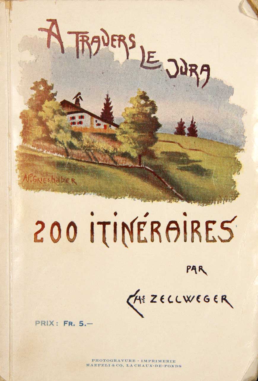 ZELLWEGER, Ch.: - A travers le Jura. 200 itinraires.
