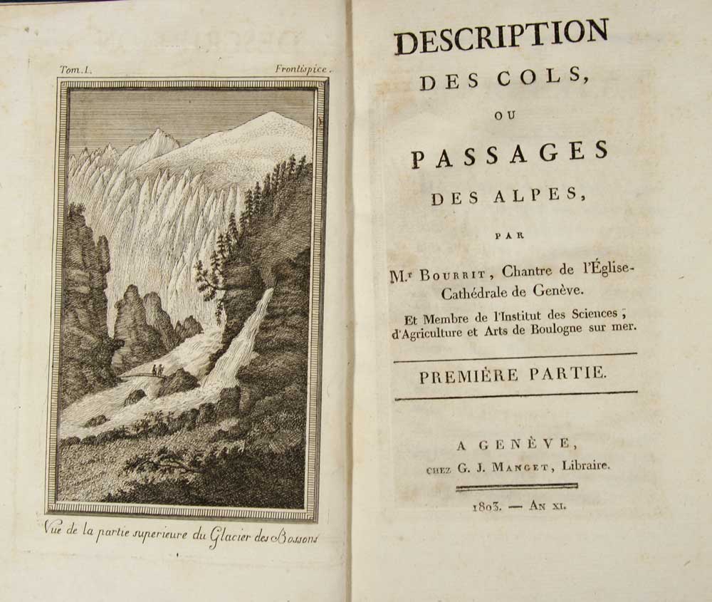BOURRIT (Marc-Thodore) (1739-1819) : - Description des cols ou passages des Alpes. Deux parties en un volume.