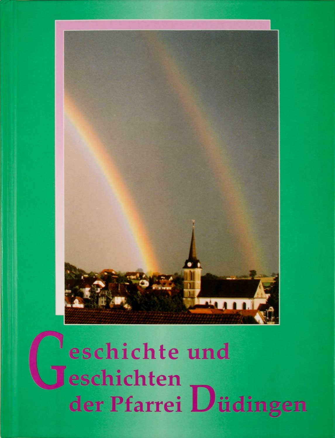 BRUGGER, Alfons: - Geschichte und Geschichten der Pfarrei Ddingen. Ein Beitrag zur Volkskunde.