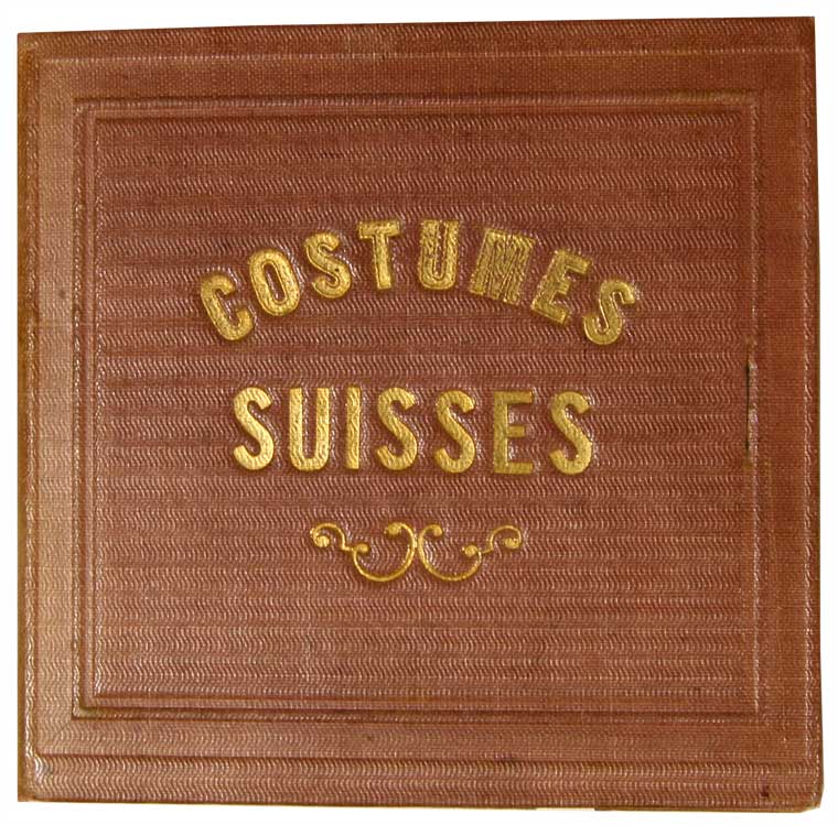  - Costumes Suisses (Titre sur la reliure).