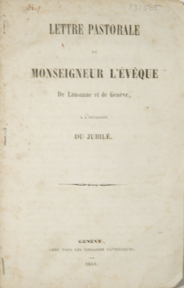 MARILLY, Etienne: - Lettre pastorale de Monseigneur l'vque de Lausanne et de Genve  l'occasion du Jubil 1851.