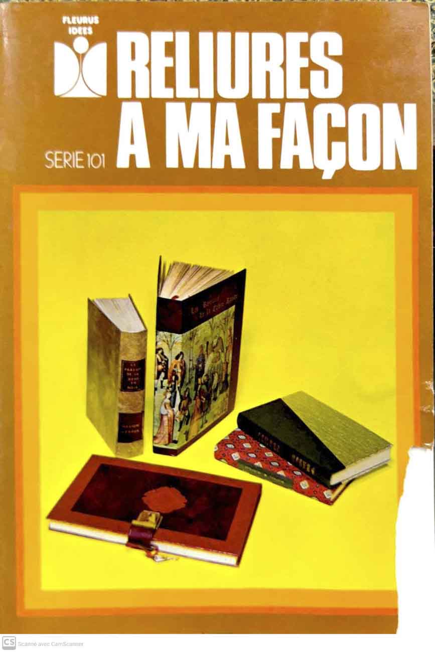 KNOLL, M. & J. / CHASANG, Monique / LEMOINE, Simone / PLOQUIN, Genev.: - La reliure manuelle. Baillire, 1983,158 p. ill. / La reliure. Dargaud,1982, 80 p. / Le manuel pratique du relieur. 5e d. Arma Artis, 1987, 166 p. / Reliures  ma faon. 1975, 94 p., LOT de  4 volumes ens.