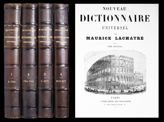 LACHATRE, Maurice (1814-1900): - Nouveau dictionnaire universel. En 4 volumes.
