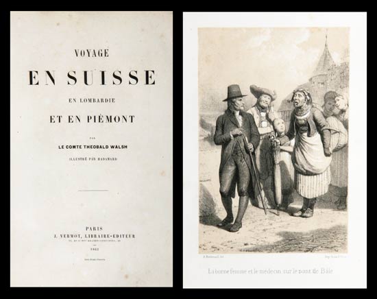 WALSH, Theobald: - Voyage en Suisse, en Lombardie et en Pimont. Illustr par Hadamard.
