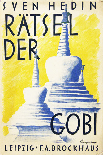 HEDIN, Sven (1865-1952): - Rtsel der Gobi. Die Fortsetzung der grossen Fahrt durch Innerasien in den Jahren 1928-1930. 8. Auflage.