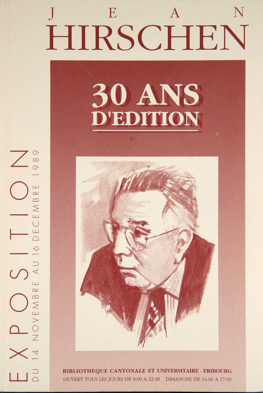 HIRSCHEN. - - Jean Hirschen. (Fondateur et directeur de Office du Livre  Fribourg) 30 ans d'dition. Catalogue.
