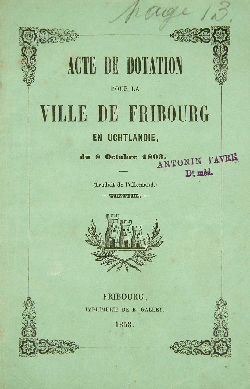  - Acte de dotation pour la Ville de Fribourg en Uchtlandie, du 8 octobre 1803. (Trad. de l'allemand.) Textuel.