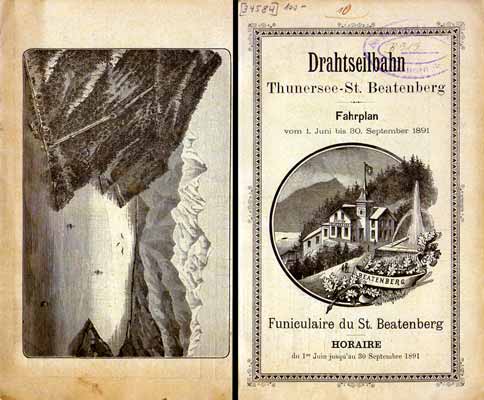  - Berner-Oberland. - Drahtseilbahn. Thunersee- St. Beatenberg. Fahrplan vom 1. Juni bis 30. September 1891.