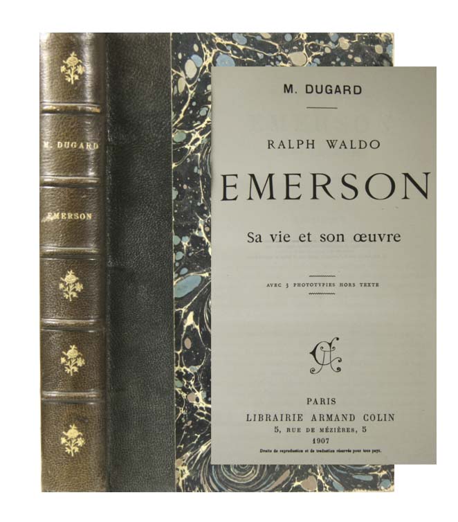 EMERSON. - DUGARD, M.: - Ralph Waldo Emerson. Sa vie et son oeuvre.