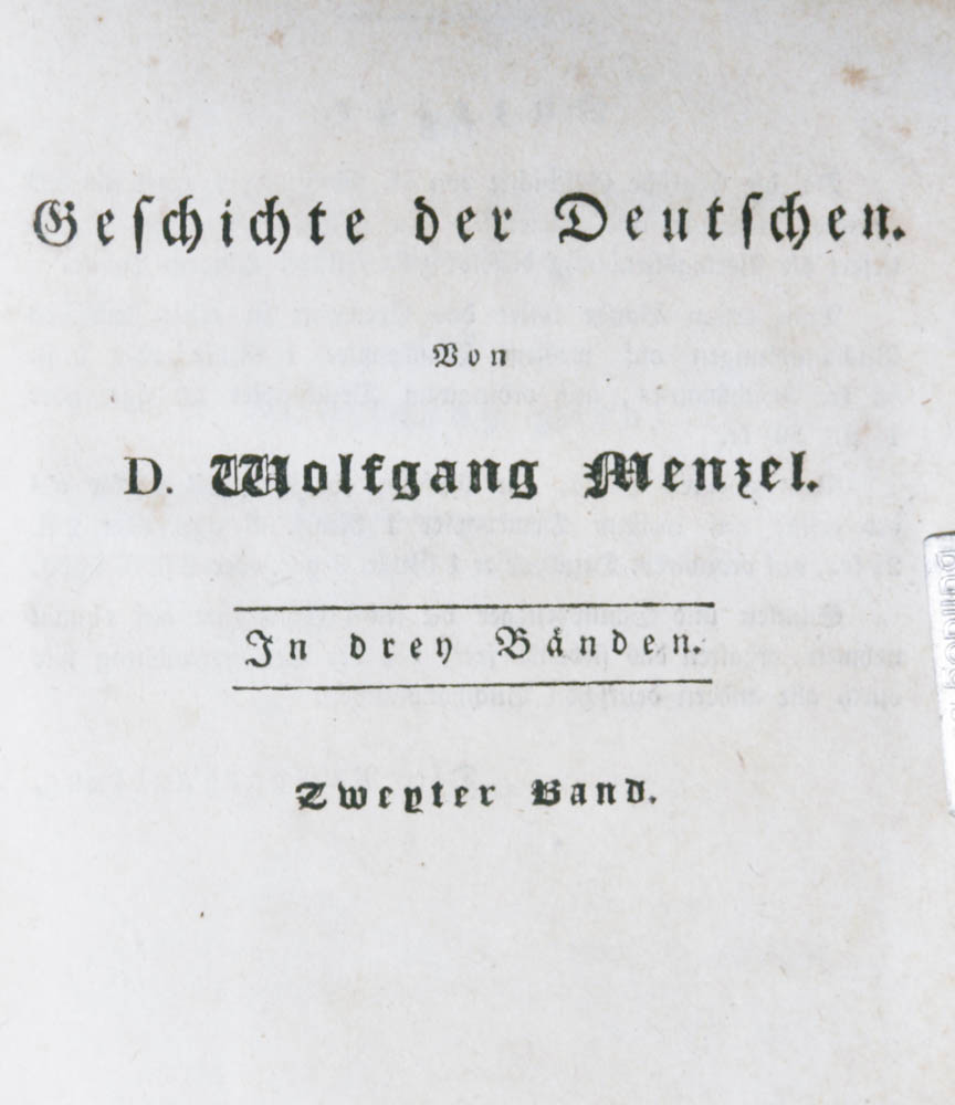 MENZEL, Wolfgang (1798-1873): - Die Geschichte der Deutschen. Fr die reifere Jugend und zum Selbstunterricht fasslich geschrieben. Bd. 2 und 3 (Schluss). In 2 Bde. geb.