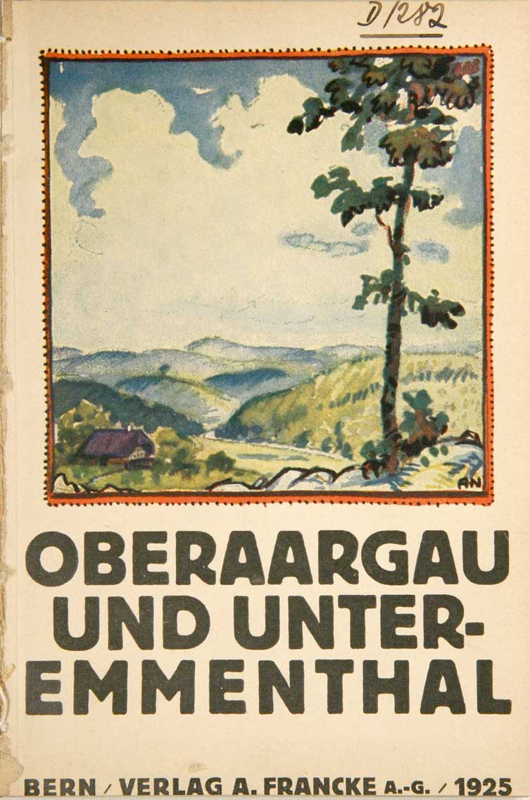 SCHEDLER, Robert: - Wanderbuch fr Oberaargau und Unteremmenthal. Hrsg. vom oberaargauisch-unteremmenthalischen Komitee fr das Wanderbuch.