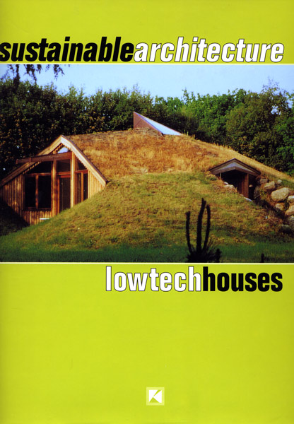 MOSTAEDI, Arian: - Sustainable architecture. Low tech houses.