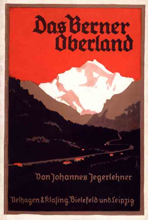 JEGERLEHNER, Johannes: - Das Berner Oberland.