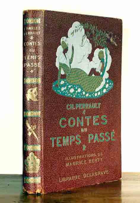 PERRAULT, Charles: - Contes du temps pass. Suivis de trois contes de Mme d'Aulnoy.
