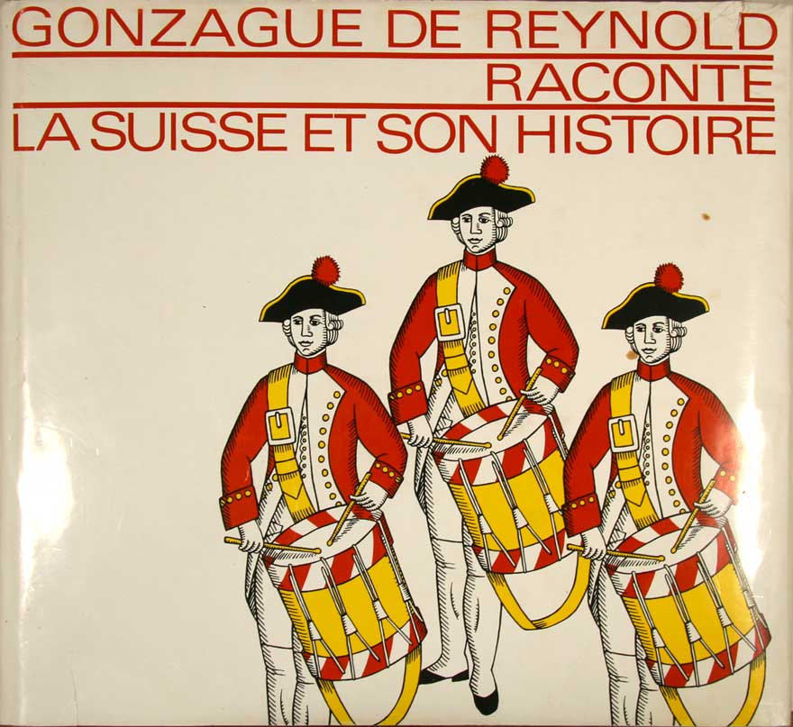 REYNOLD, Gonzague de (1880-1970): - Raconte la Suisse et son histoire. Dessins de Georgine Ducommun.