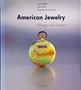 PRODDOW, Penny & HEALY, Debra: - American jewelry. Glamour and tradition. Foreword by R. Essmerian. Photogr. by David Behl.