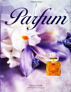BARILLE, Elisabeth & LAROZE, Catherine: - Parfum (Deutschsprach. Ausgabe).
