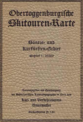  - Toggenburg.- Obertoggenburgische Skitouren-Karte. Sntis- und Kurfrstengebiet. Massstab 1:25'000.
