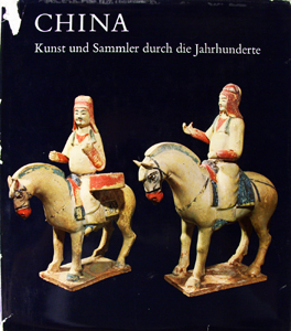 BEURDELEY, Michel: - China. Kunst und Sammler durch die Jahrhunderte.