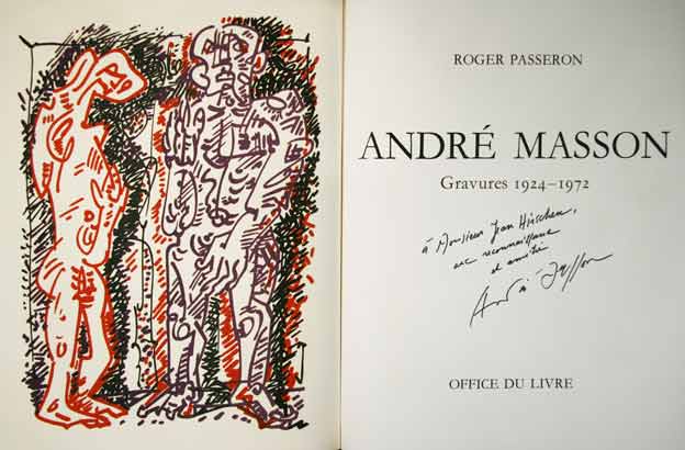 MASSON, Andr - PASSERON, Roger: - Andr Masson. Gravures 1924-1972. dition de luxe avec 3 lithogr. + une suite de 5 oeuvres signes 'preuve d'artiste Andr Masson'. Texte par Roger Passeron.