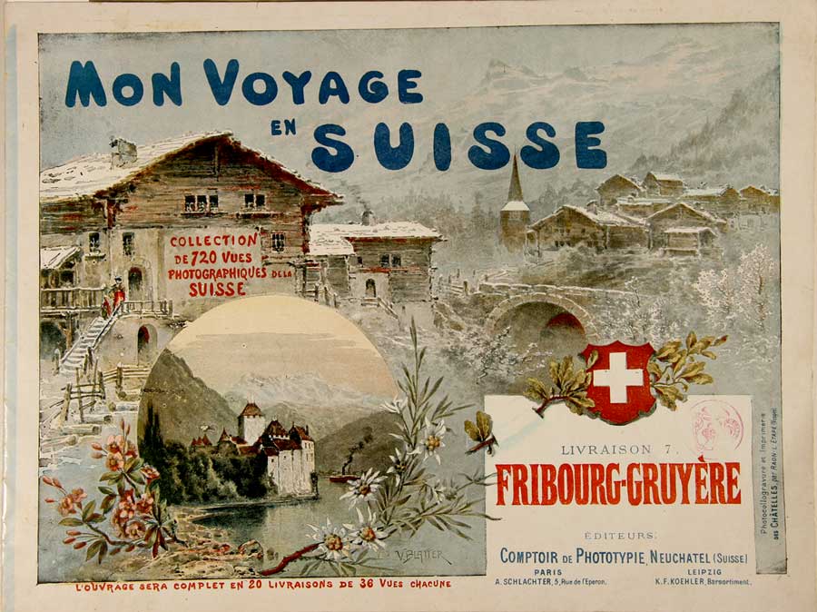  - Mon voyage en Suisse. Livraison 7: Fribourg-Gruyre.