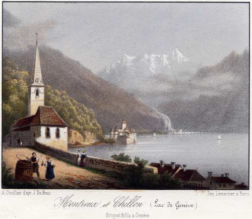 CUVILLIER, Ad. d'aprs J. Du Bois: - Montreux et Chillon (Lac de Genve vers les Dent du Midi).