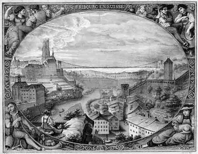 HURTER, T.: - Fribourg. - Le pont en fil de fer, suspendu sur la valle de la Sarine. Longueur 905 pieds, largeur 22, Elevation 175.