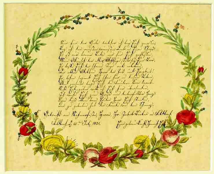  - Volkskundliche Kalligraphie aus der Schweiz. Handgeschriebene Widmung zum Namensfest in lithogr. und handkolorierter Blumenkranz-Verzierung, fr Herrn Jakob Bueler (heute Bhler oder Buehler) aus Feldbach (ZH) den 25 Juli 1831, signiert 'Euer getreuer Knecht, Heinrich Egli'.